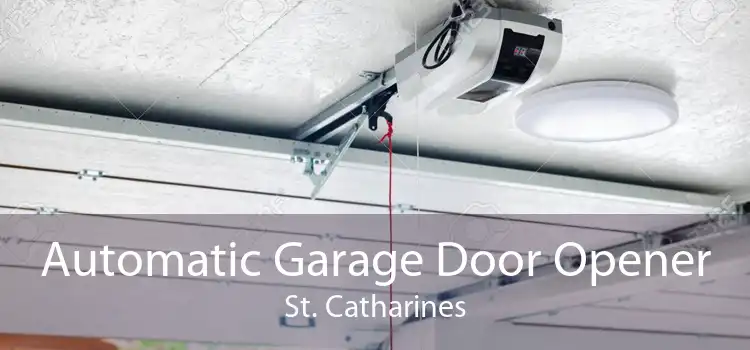 Automatic Garage Door Opener St. Catharines