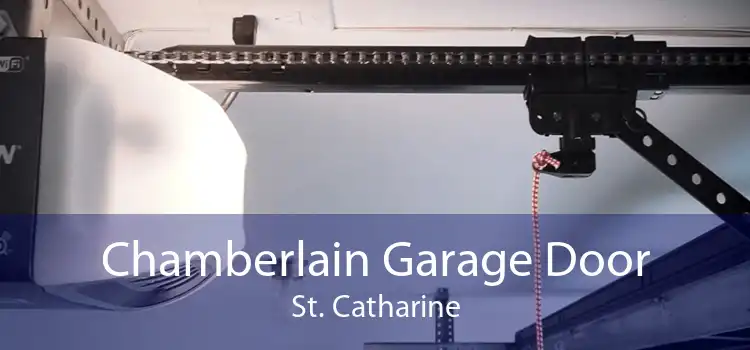 Chamberlain Garage Door St. Catharine