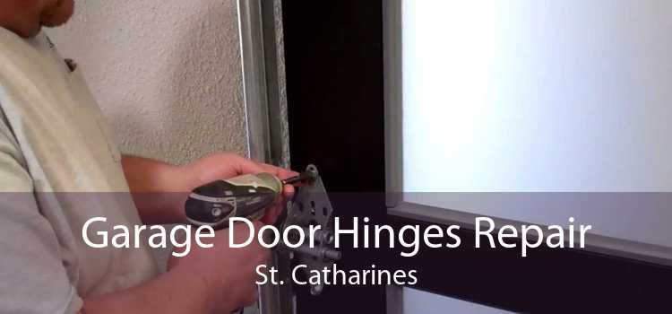Garage Door Hinges Repair St. Catharines